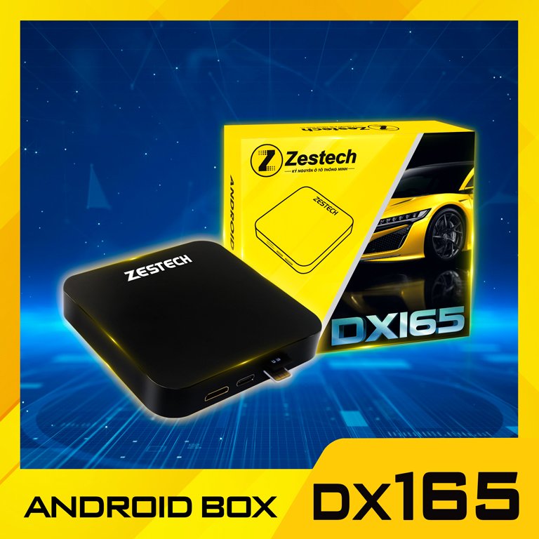 Android Box ô tô Zestech DX165