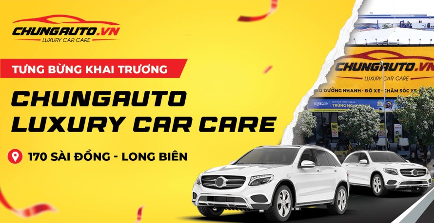 KHAI TRƯƠNG CHUNGAUTO LONG BIÊN