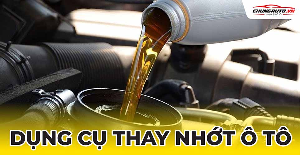 Dụng cụ thay nhớt ô tô 