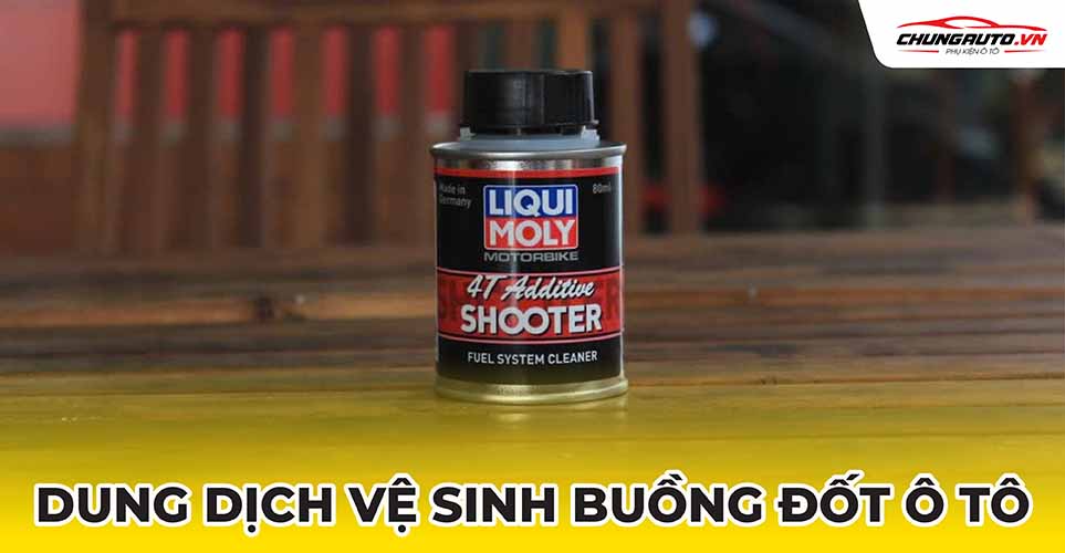 dung dịch vệ sinh buồng đốt ô tô