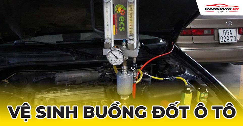 vệ sinh buồng đốt ô tô