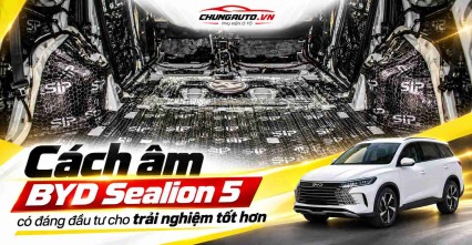 Cách âm BYD Sealion 5 có đáng đầu tư cho trải nghiệm tốt hơn