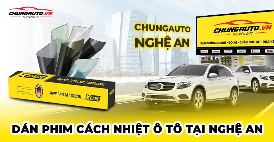 Top địa chỉ dán phim cách nhiệt ô tô tại Nghệ An