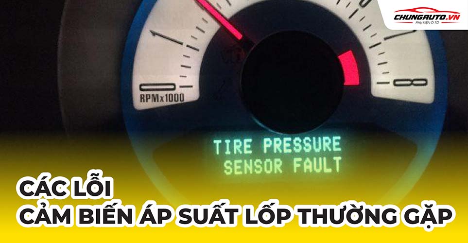 các lỗi cảm biến áp suất lốp ô tô thường gặp 