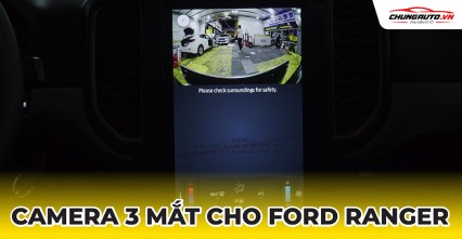 Camera 3 mắt cho xe Ford Ranger 2023 - 2024