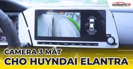 Camera 3 mắt cho xe Hyundai Elantra 2022 - 2024