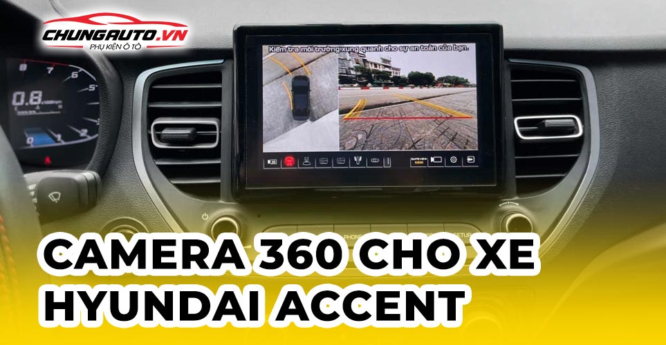 camera 360 cho xe hyundai accent