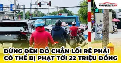 Dừng đèn đỏ chắn lối rẽ phải có thể bị phạt tới 22 triệu đồng