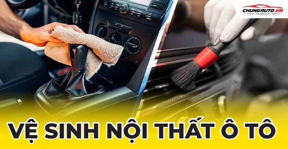 Dịch vụ vệ sinh nội thất ô tô chuyên nghiệp | Bảng giá 2025