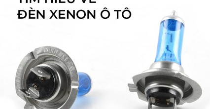 Tìm hiểu về đèn Xenon ô tô