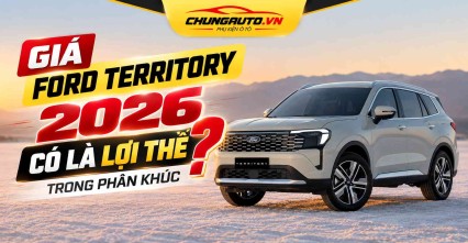 Giá Ford Territory 2026 có là lợi thế trong phân khúc