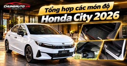 Tổng hợp các món độ Honda City 2026
