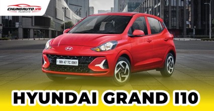 Hyundai Grand I10 2026 | Thiết kế nội ngoại thất, thông số kỹ thuật, giá bán