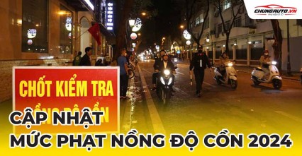 Cập nhật mức phạt nồng độ cồn mới nhất năm 2024