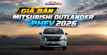 Cập nhật mới về giá Outlander PHEV 2026 - Mitsubishi Outlander