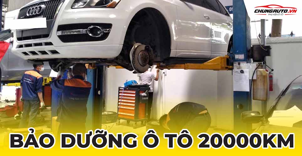 Bảo dưỡng xe ô tô 20000km