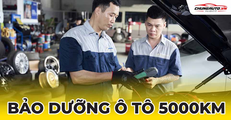 Bảo dưỡng ô tô 5000km