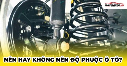 Nên hay không nên độ phuộc ô tô? Lưu ý khi độ phuộc xe ô tô