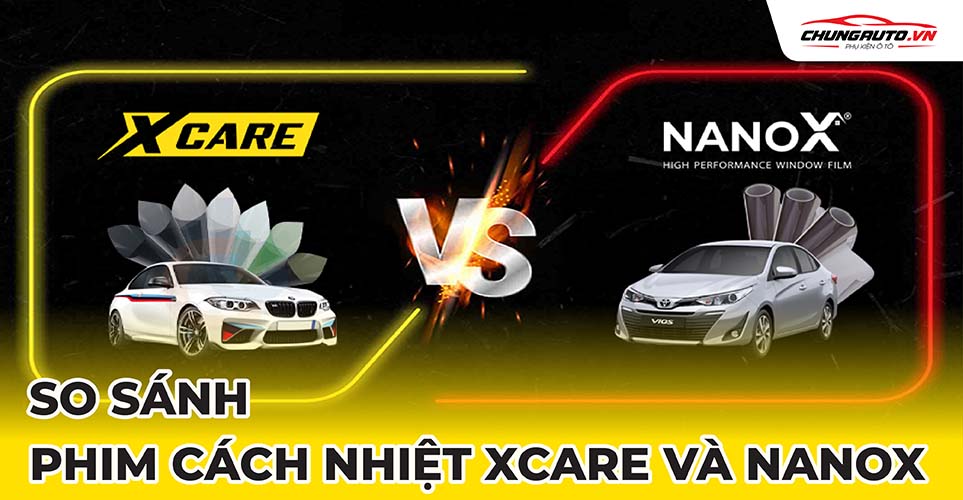 So sánh phim cách nhiệt X-care và Nano X