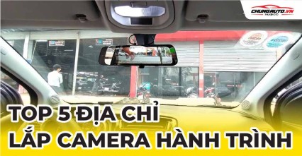 Top 5+ Địa chỉ lắp camera hành trình uy tín