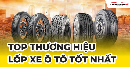 Top 5 thương hiệu lốp xe ô tô tốt nhất năm 2025