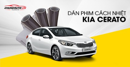 Dán phim cách nhiệt cho xe Kia Cerato