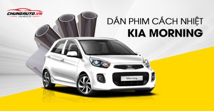 Dán phim cách nhiệt cho xe Kia Morning