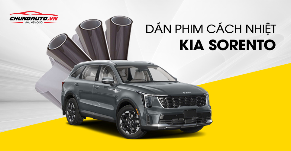 dán phim cách nhiệt kia sorento