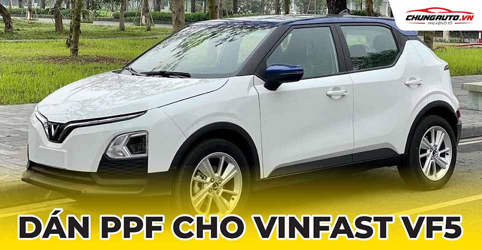 dán ppf cho xe vinfast vf5