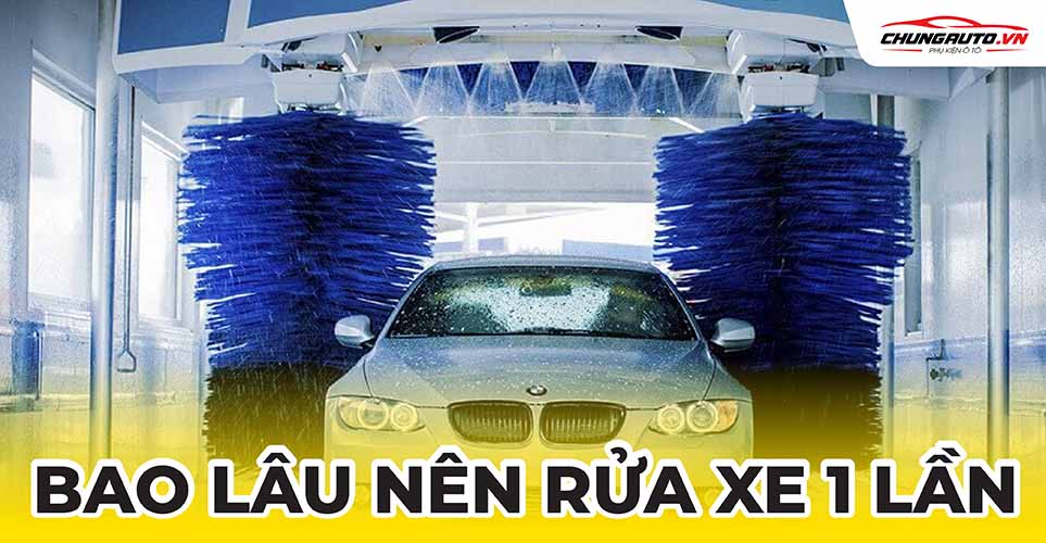 Bao lâu nên rửa xe một lần