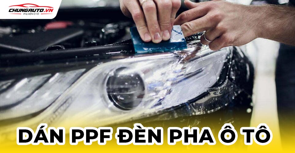 dán ppf đèn pha xe ô tô 