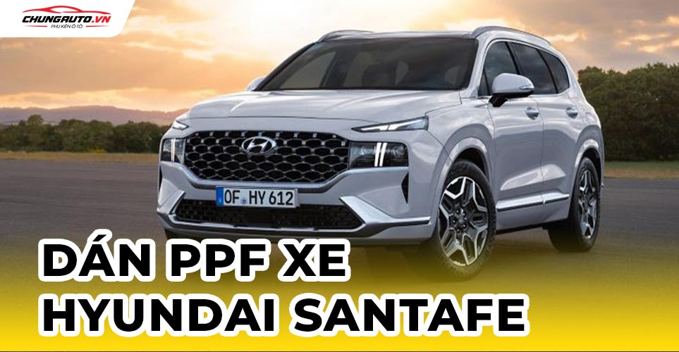 dán PPF cho xe Hyundai SantaFE