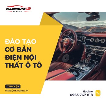 Đào Tạo Cơ Bản Điện Nội Thất Ô Tô