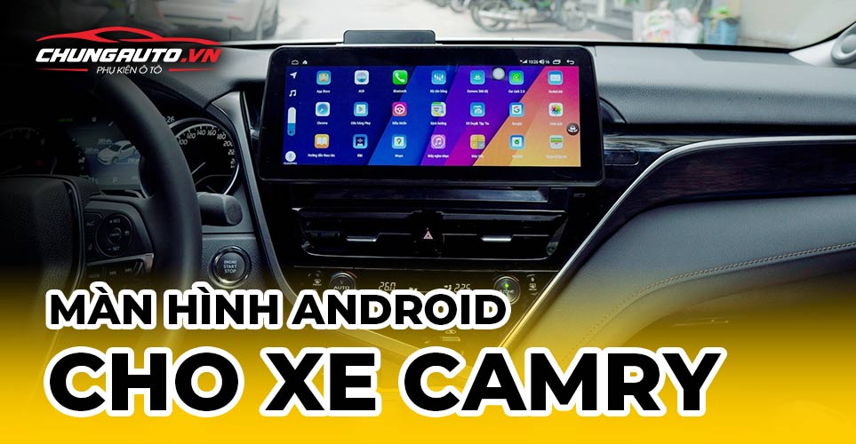 màn hình android cho xe toyota camry