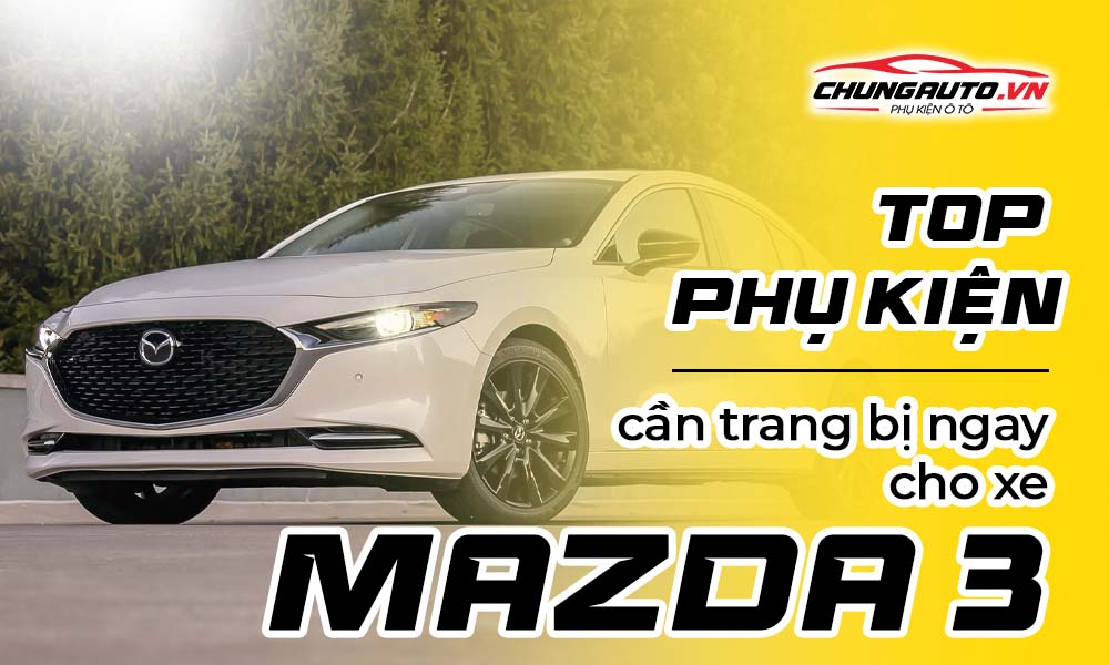 phụ kiện độ xe mazda 3 