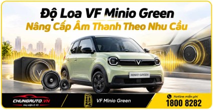 Độ Loa VF Minio Green – Nâng Cấp Âm Thanh Theo Nhu Cầu