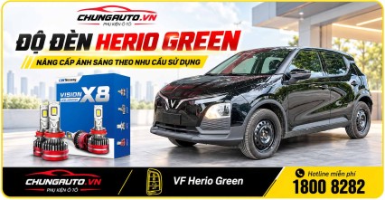 Độ Đèn Herio Green: Nâng Cấp Ánh Sáng Theo Nhu Cầu Sử Dụng