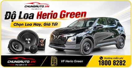 Độ Loa Herio Green: Chọn Loa Hay, Giá Tốt