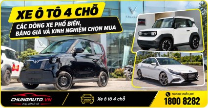 Xe Ô Tô 4 Chỗ: Các Dòng Xe Phổ Biến, Bảng Giá Và Kinh Nghiệm Chọn Mua