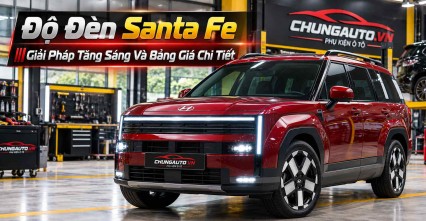 Độ Đèn Santa Fe Giải Pháp Tăng Sáng Và Bảng Giá Chi Tiết