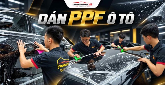 Dán PPF Ô Tô: Bảng Giá, Lợi Ích Và Kinh Nghiệm Lựa Chọn