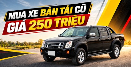 Mua xe bán tải cũ giá 250 triệu đâu là những cái tên sáng giá?