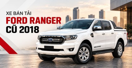 Xe bán tải Ford Ranger cũ 2018 gần 10 năm tuổi còn đáng mua không?