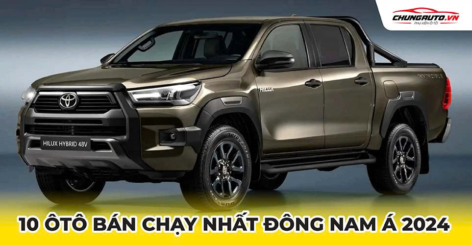 10 mẫu xe bán chạy nhất tại Đông Nam Á