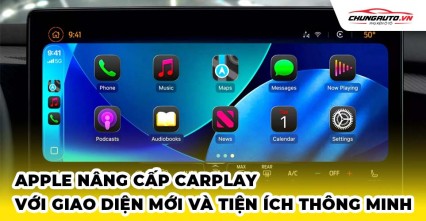 Apple nâng cấp CarPlay với giao diện mới và tiện ích thông minh
