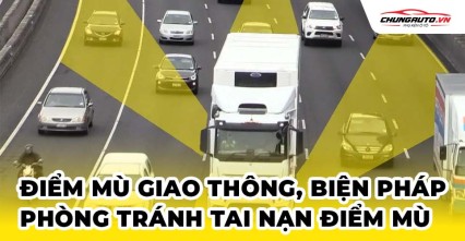 Có mấy điểm mù giao thông? Biện pháp phòng tránh xảy ra tai nạn khi đi vào điểm mù