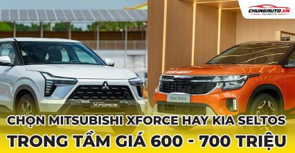 Từ 600 -700 triệu đồng, chọn mua Mitsubishi Xforce hay Kia Seltos