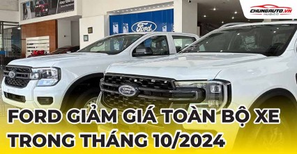 Ford giảm giá toàn bộ xe trong tháng 10/2024