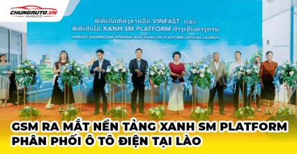 GSM ra mắt nền tảng Xanh SM Platform, chính thức phân phối ô tô điện VF 3 và VF 5 tại Lào