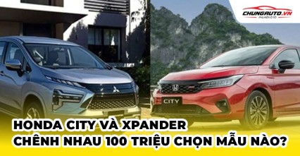 Honda City và Xpander chênh nhau 100 triệu chọn mẫu nào